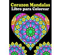 Corazon Mandalas Libro para colorear: Para adultos con 50 dibujos de mandalas en forma de corazón