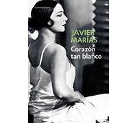 Corazón tan blanco / A Heart So White (Contemporánea)