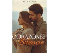 Corazones en Silencio: Cuando El Amor Necesita Coraje Para Permanecer: 2 (Cedar Creek - Historias de amor y redención)