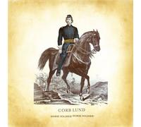 Corb Lund - Horse Soldier! Horse Soldier!