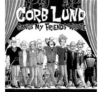 Corb Lund - Songs My Friends Wrote