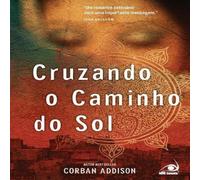Corban Addison Cruzando o Caminho do Sol Paperback Book Corban Addison Multicolor