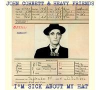 Corbett, Jon - I'm Sick About My Hat