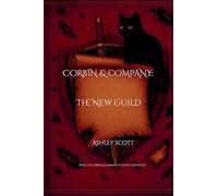 Corbin & Company: The New Guild: 2 (Corbin & Company: The Audit Chronicles)