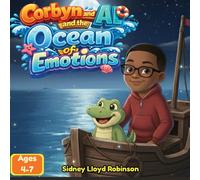 Corbyn and Al and The Ocean of Emotions (Corbyn and Al the Brave Crocodile)
