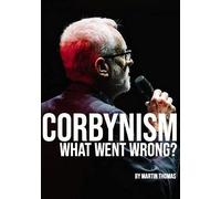Corbynism: what went wrong?