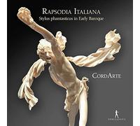 CordArte - Stylus Phantasticus In Early Baroque