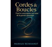 Cordes & Boucles: Duel et convergence au cœur de la gravité quantique