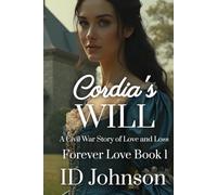 Cordia's Will: A Civil War Story of Love and Loss (Forever Love)