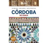 Córdoba De cerca 1 (Guías De cerca Lonely Planet)