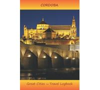 CORDOBA: Great Cities Travel Logbook