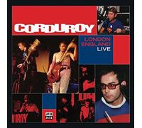 Corduroy - London England Live