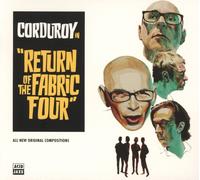 Corduroy - Return of The Fabric Four (CD) - Brand New & Sealed Free UK P&P