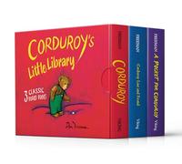 Corduroy's Little Library: Corduroy / Corduroy Lost and Found / a Pocket for Corduroy