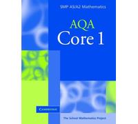 Core 1 for AQA (SMP AS/A2 Mathematics for AQA)