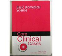 Core Clinical Cases in Basic Biomedical Science