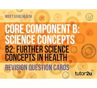 Core Component B2: Science Concepts Revision Question Cards for NCFE T Level Health