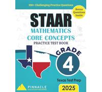Core Concepts Math Workbook - STAAR Grade 4: 200+ Questions: Aligned with 2025 Texas Standards | Includes Bonus Digital Math Practice (Pinnacle STAAR Mastery Series - Grade 4)