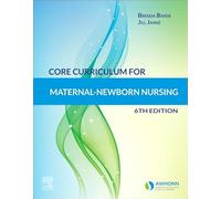 Core Curriculum for Maternal-Newborn Nursing – Elsevier