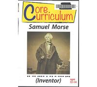 Core Curriculum: Samuel Morse