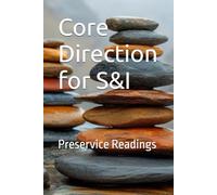 Core Direction for S&I: Preservice Readings