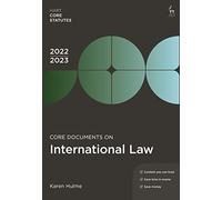 Core Documents on International Law 2022-23 (Hart Core Statutes)