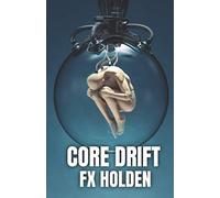 Core Drift: A Coruscant Novel: 2 (The Coruscant Series)