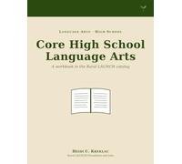 Core High School Language Arts: Production, Criticism, and Advanced Form