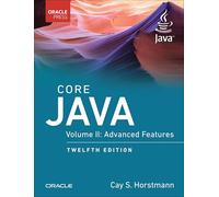 Core Java: Advanced Features, Volume 2 (Oracle Press Java)