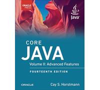 Core Java, Volume II: Advanced Features: 2 (Oracle Press for Java)