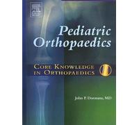 Core Knowledge in Orthopaedics: Pediatric Orthopaedics