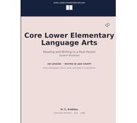 Core Lower Elementary Language Arts: Reading and Writing to a Real Person
