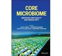 Core Microbiome – Improving Crop Quality and Productivity – Wiley-VCH