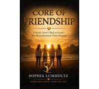 CORE OF FRIENDSHIP