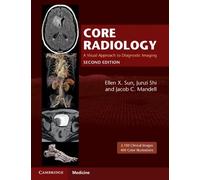 Core Radiology: A Visual Approach to Diagnostic Imaging