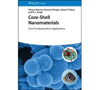 Core-Shell Nanomaterials : From Fundamentals to Applications