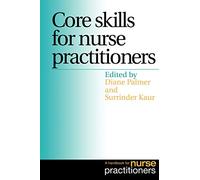 Core Skills for Nurse Practitioners: A Handbook for Nurse Practitioners