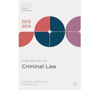 Core Statutes on Criminal Law (Palgrave Core Statutes)