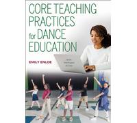 Core Teaching Practices for Dance Education