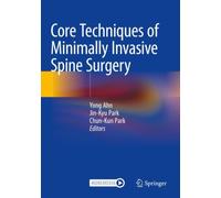 Core Techniques of Minimally Invasive Spine Surgery