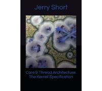 Core & Thread Architecture: The Kernel Specification (The MGCA Multiverse Series)