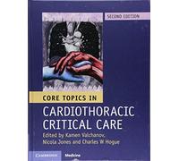 Core Topics in Cardiothoracic Critical Care