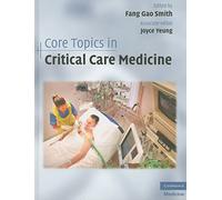 Core Topics in Critical Care Medicine
