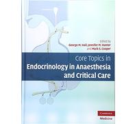 Core Topics in Endocrinology in Anaesthesia and Critical Care