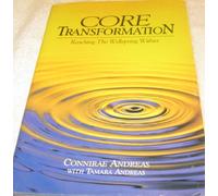 Core Transformation: Reaching the Wellspring within