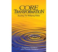 Core Transformation: Reaching the Wellspring Within