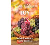 Core Values: Joy: 2 (The DNA of God)