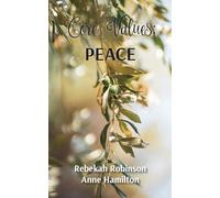 Core Values: Peace: 3 (The DNA of God)