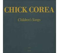 Corea, Chick - Children's Songs [Vinyl LP] [VINYL]