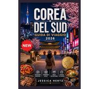 COREA DEL SUD GUIDA DI VIAGGIO 2026
